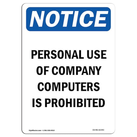 Signmission Safety Sign, OSHA Notice, 14" Height, NOTICE Personal Use Of Computers Prohibited Sign, Portrait OS-NS-D-1014-V-16340